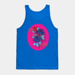 Still I Rose Tank Top